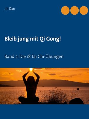 cover image of Band 2: Die 18 Tai Chi-Übungen